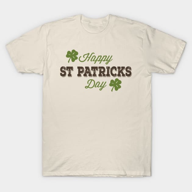 Happy St. Patricks Day Vintage Typography Design T-Shirt by JakeRhodes